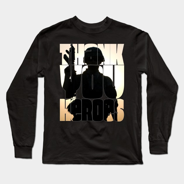 Thank You Heroes Army Soldier Silhouette Long Sleeve T-Shirt by Getmilitaryphotos